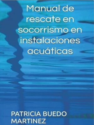 cover image of Manual de rescate en socorrismo en instalaciones acústicas